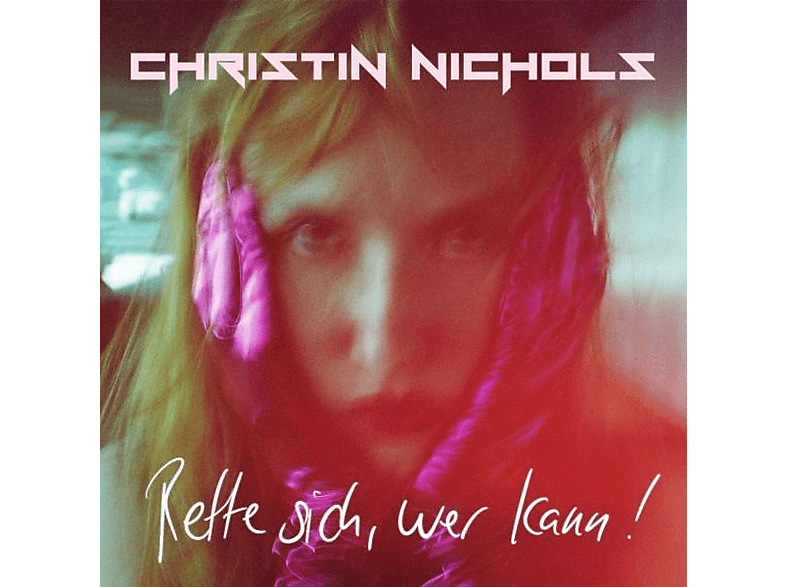 Christin Nichols - Rette Sich, Wer Kann  - (Vinyl)