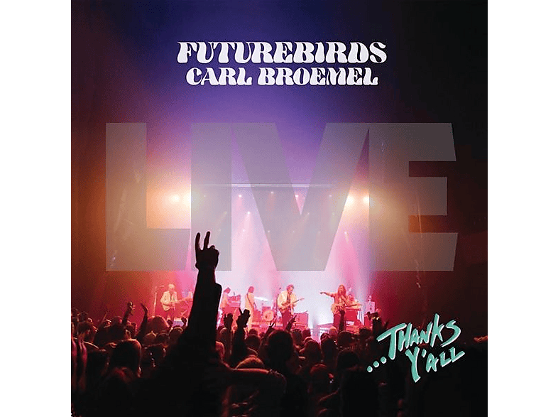 Futurebirds & Carl Broemel - ...Thanks Y'all - (Vinyl)