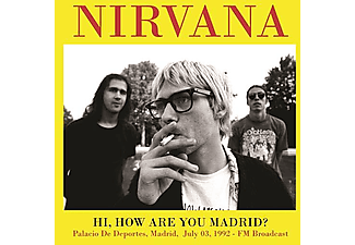 Nirvana - Hi, How Are You Madrid? - Palacio De Deportes, Madrid, July 03, 1992 - FM Broadcast (Vinyl LP (nagylemez))