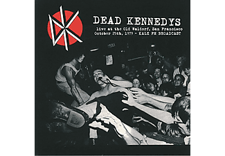 Dead Kennedys - Live At The Old Waldorf, San Francisco, October 25th, 1979 - KALX FM Broadcastz)) (Vinyl LP (nagylemez))