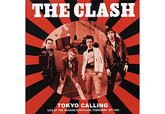 The Clash - Tokyo Calling Live At The Nakano Sun Plaza. February 1St 1982 - FM Broadcast (Vinyl LP (nagylemez))