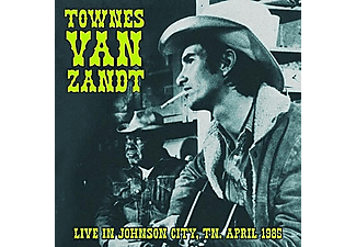 Townes Van Zandt - Live In Johnson City, TN, April 1985 (Vinyl LP (nagylemez))