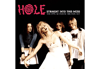 Hole - Straight Into This Mess: The 1995 Acoustic Broadcast (Vinyl LP (nagylemez))