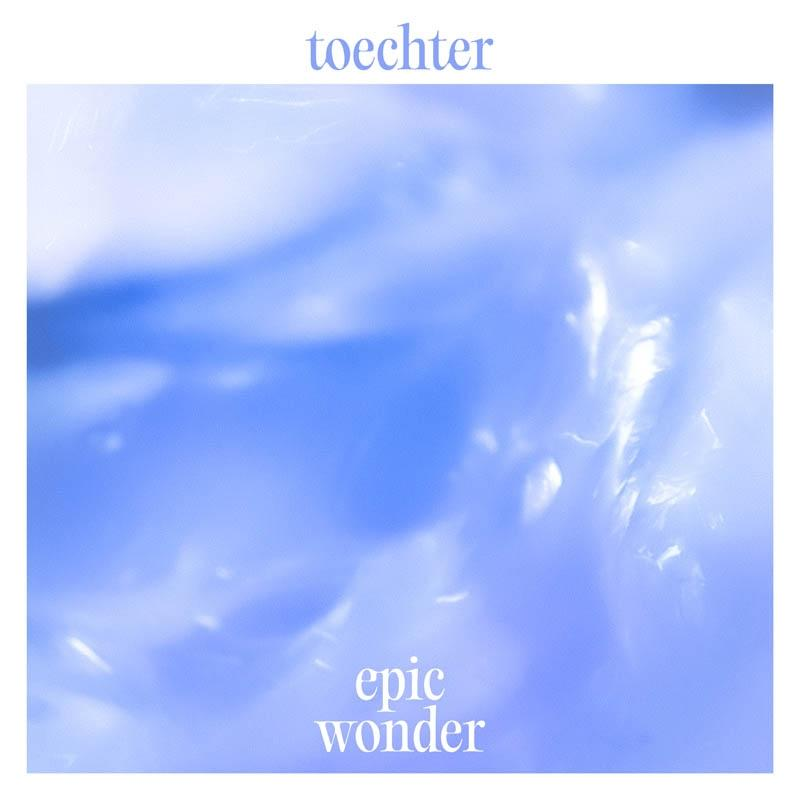 Toechter - epic wonder - (CD)