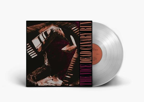 Eine klare Schallplatte mit dem Albumcover 'THE VICE DEAD CANARY RUN' links.