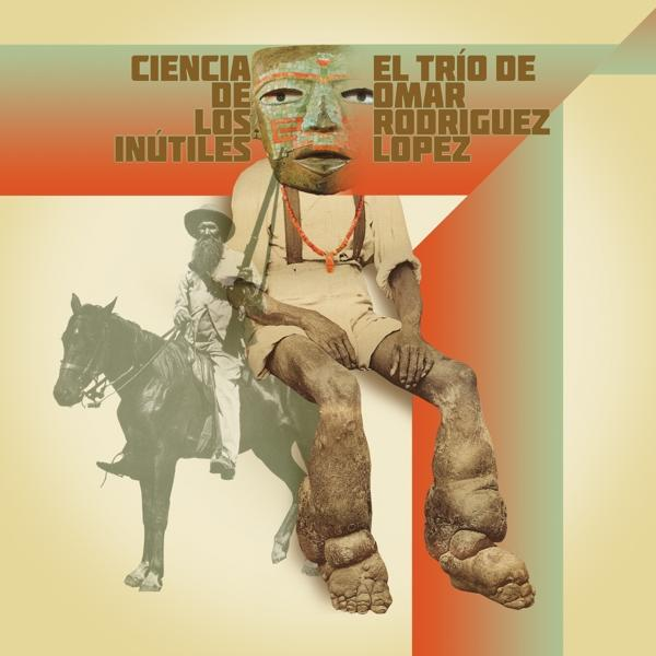 Omar El Rodriguez-lopez Inútiles (Vinyl) Trio De Ciencia De Los - -