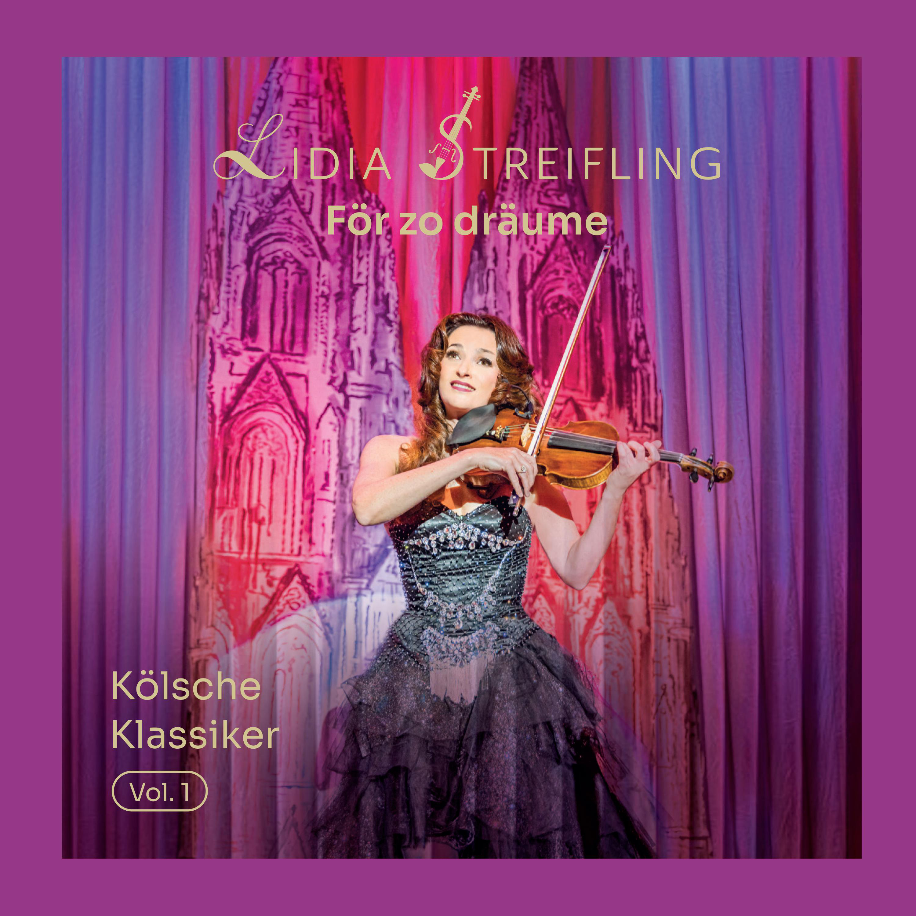 Lidia Streifling - Kölsche För Klassiker dräume zo Vol. - - (CD) 1