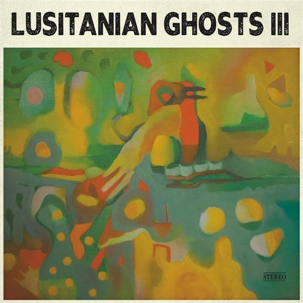 (Stereo - Ghosts (Vinyl) Lusitanian Edition) - III
