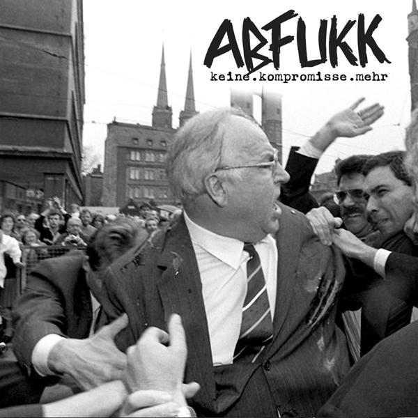 Abfukk - Keine Kompromisse Mehr (Vinyl) 