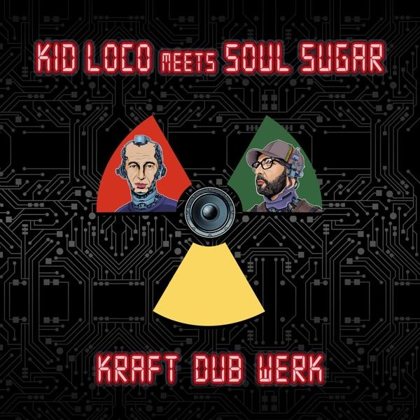 Kid Loco Meets Sugar - \