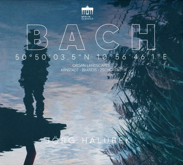 Jörg Halubek - Bach Organ Landscapes:Arnstadt,Brandis,Zschortau  - (CD)