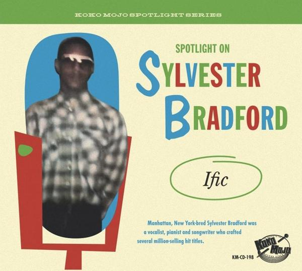 Sylvester Bradford - Ific On - - (CD) Sylvester Spotlight Bradford
