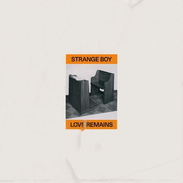 Strange Boy - Love Remains - (Vinyl)