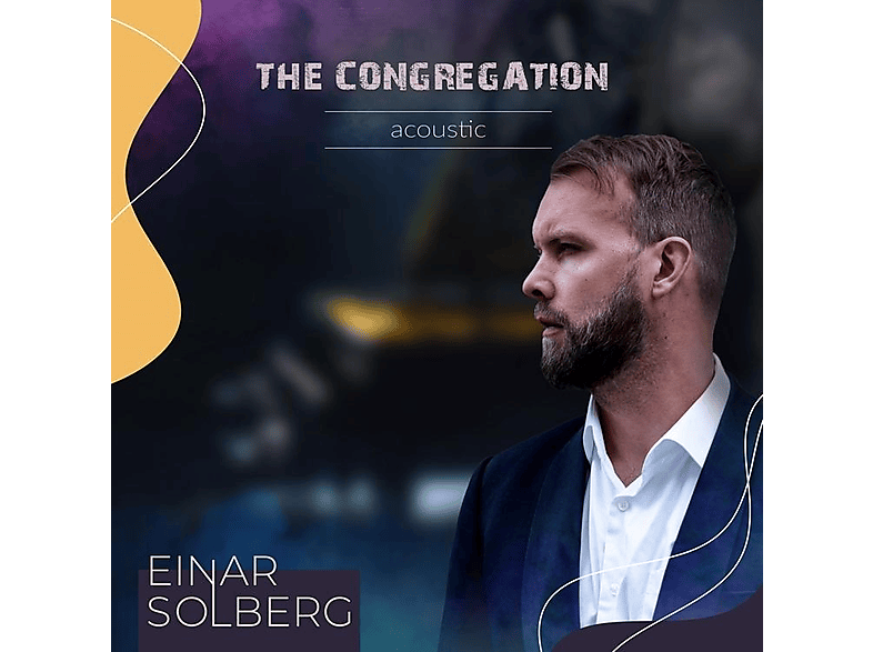 Einar Solberg - The Congregation Acoustic  - (CD)