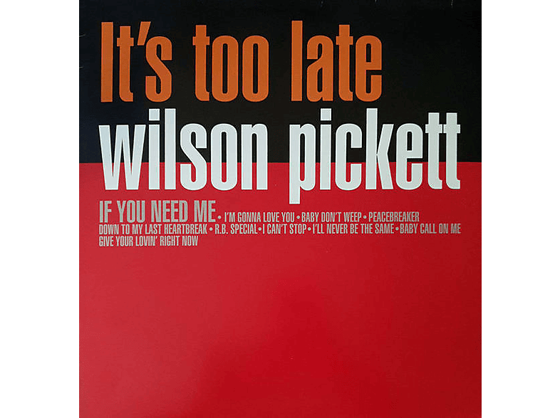 Too Late (Vinyl) - - Wilson Pickett It\'s