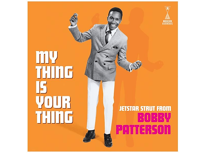 Jetstar From - Strut My Thing Thing Your (Vinyl) - Is Bobby - Patterson