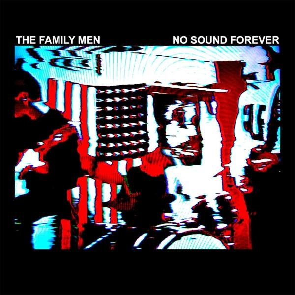 Family Men - No Sound - (Vinyl) Forever
