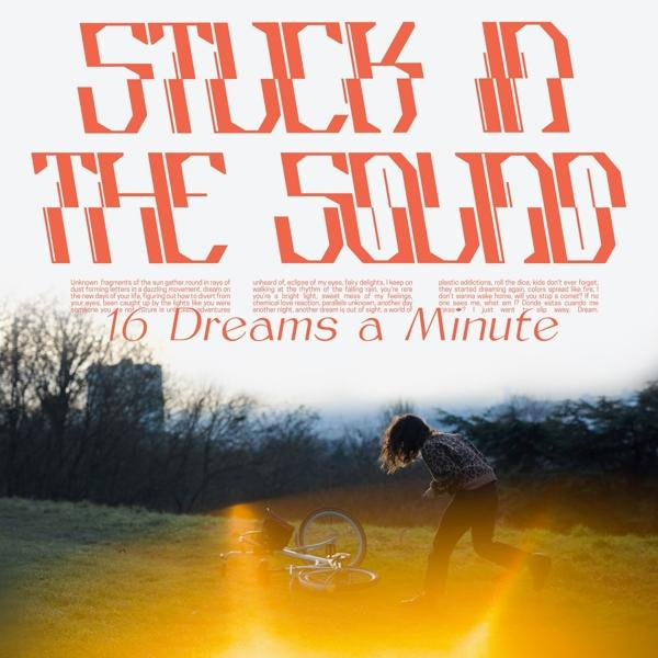 Stuck In The Sound a - (Vinyl) - dreams 16 minute