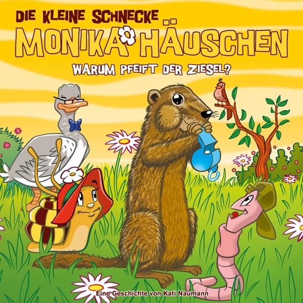 Die Kleine Schnecke - Warum Pfeift - (CD) 72: Häuschen Ziesel? der Monika