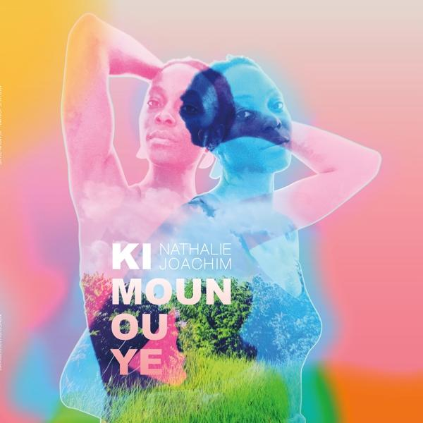 Nathalie Joachim - Ki ou moun (Vinyl) ye 