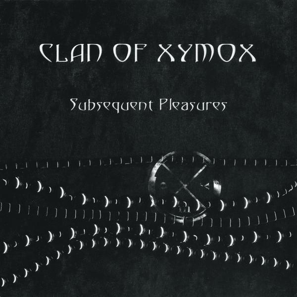 Pleasures Xymox Clan (Vinyl) 2LP) Of - Subsequent - (Black
