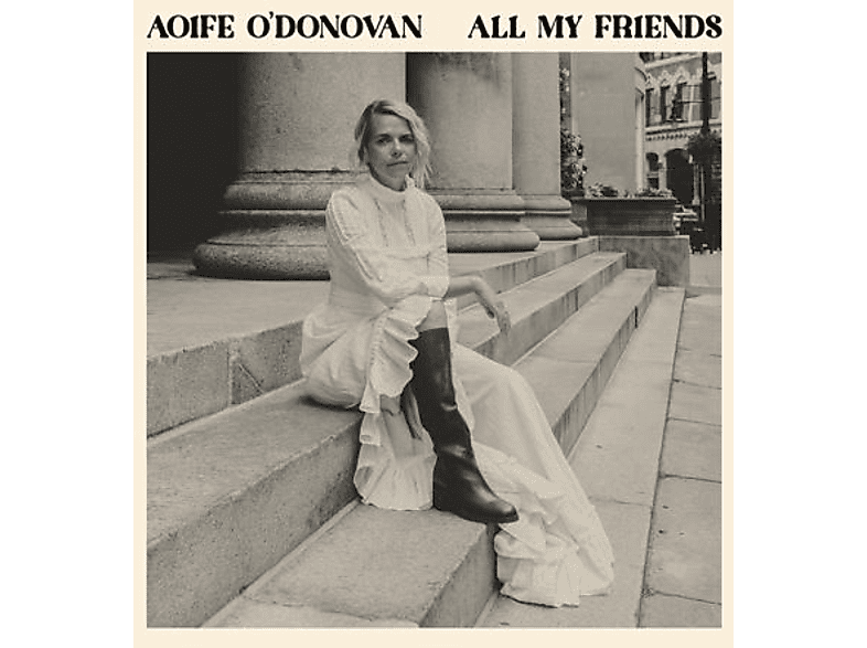 Aoife O\'donovan - All My Friends - (Vinyl)