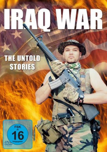 Iraq War - The untold Stories DVD