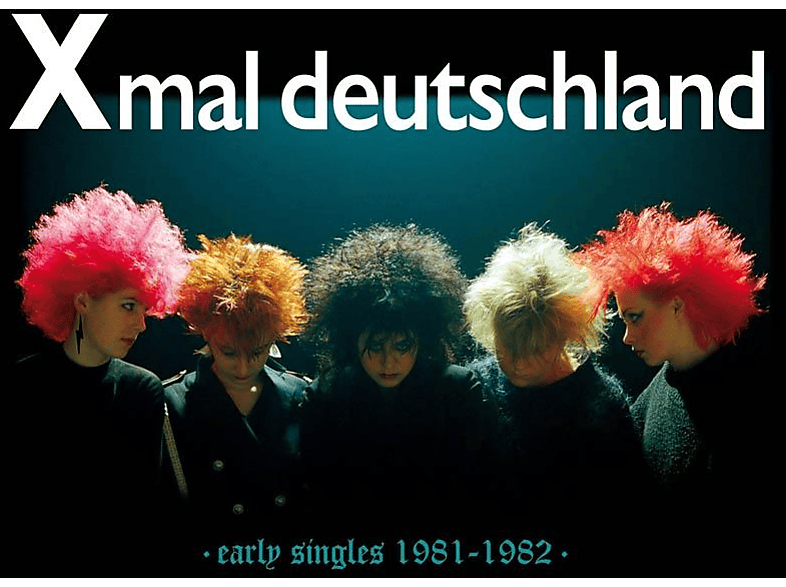 X-mal Deutschland - (CD) - early singles 1981-1982