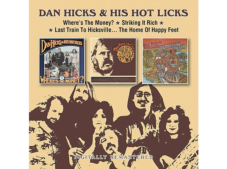 Dan / His Hot Licks Hicks - Where\'s The Money/Striking It Rich/Last Train To H  - (CD)
