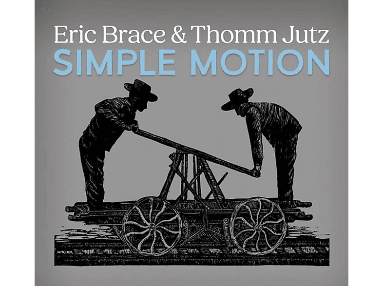 Thomm & Eric Brace Jutz - Simple Motion  - (CD)