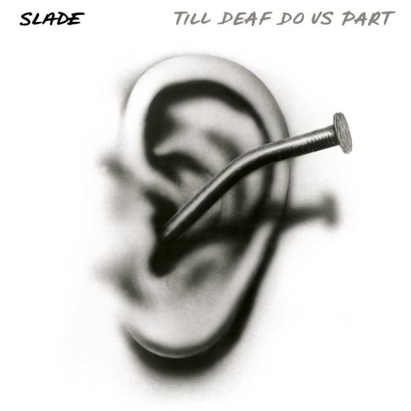 Deaf Us Part Till (Vinyl) - Do - Slade