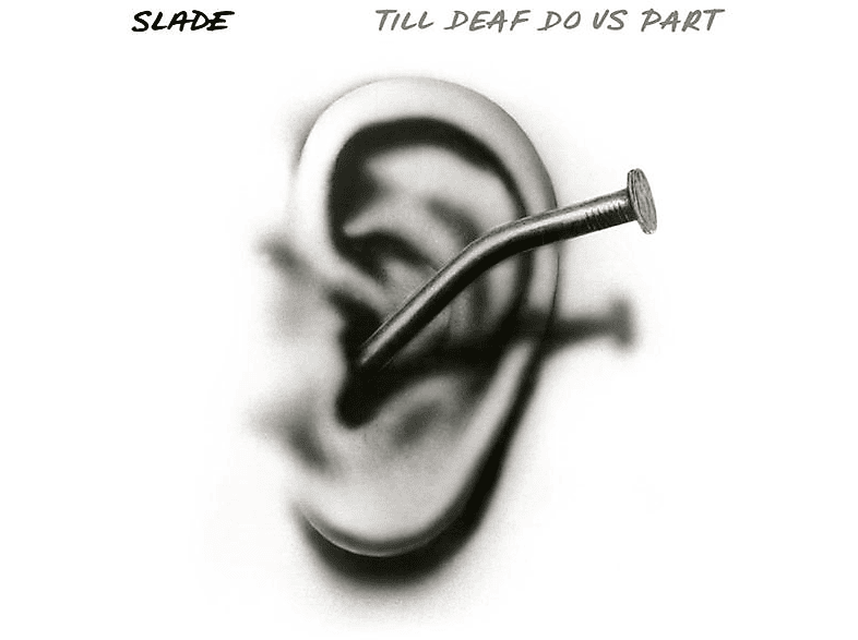 Slade - Till - Do Part Us Deaf (Vinyl)