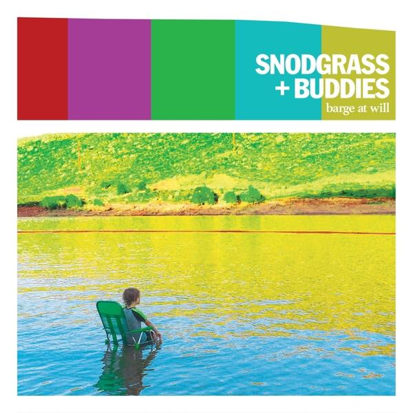 (Vinyl) Barge - & At Vinyl) Will (col. - Buddies Snodgrass Jon