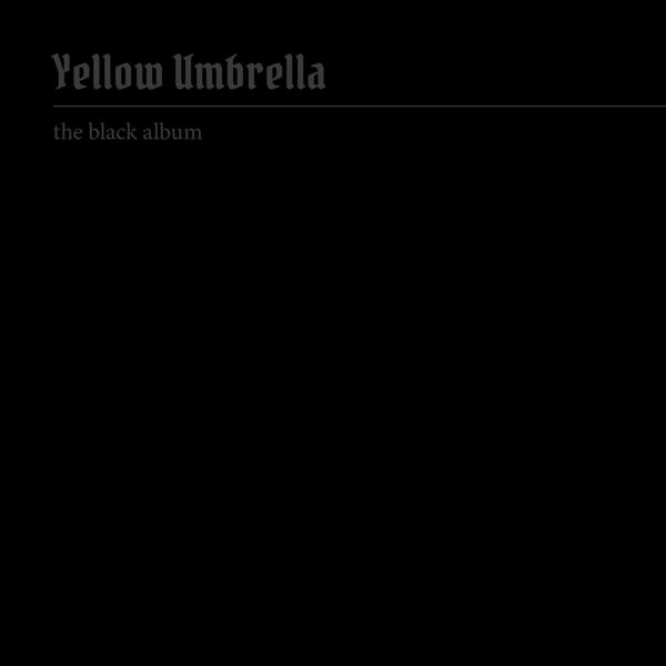 Yellow Umbrella - The - Black Album (Vinyl)