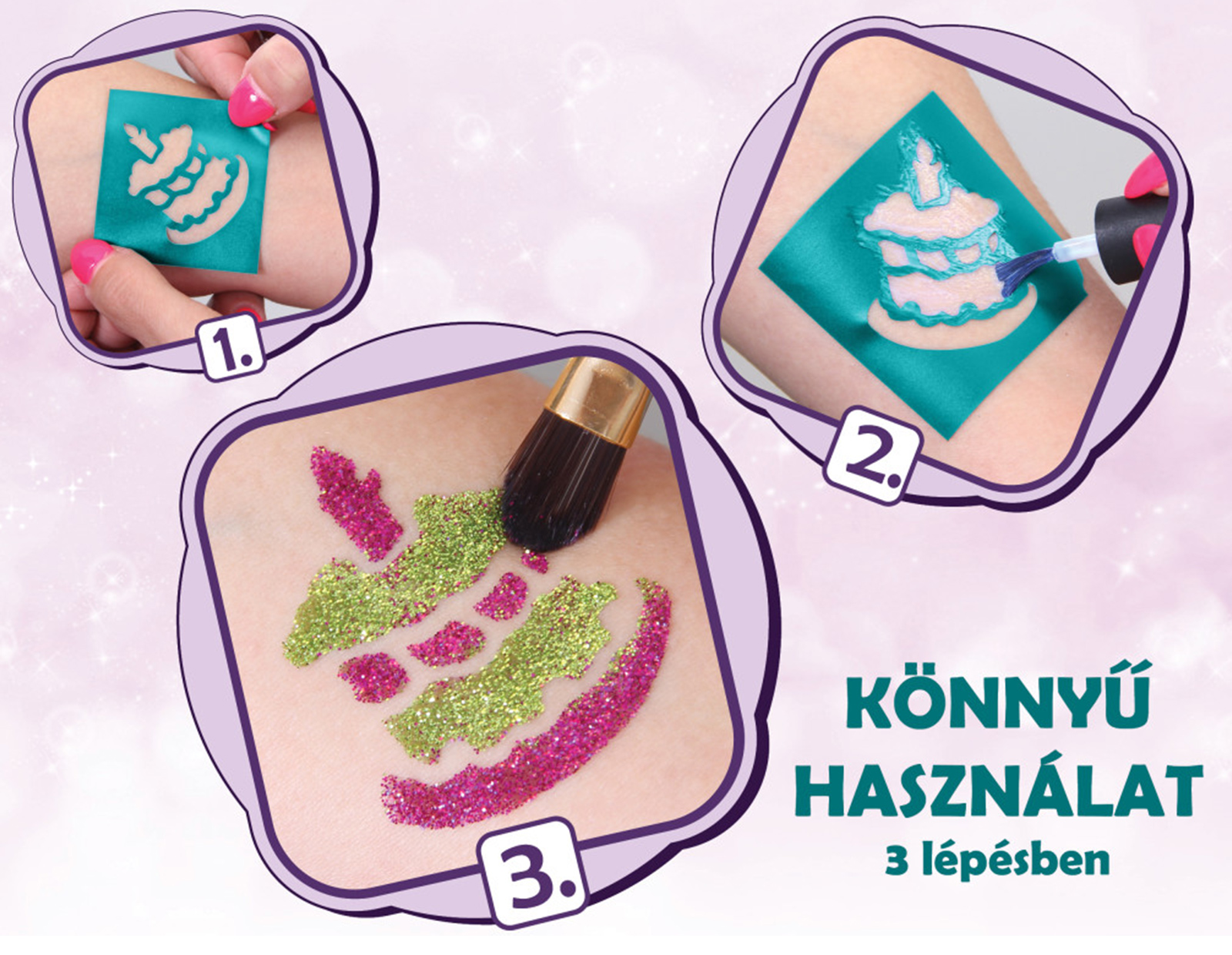Csillámtetoválás lépései: sablon, ecsettel ragasztás, végeredmény.