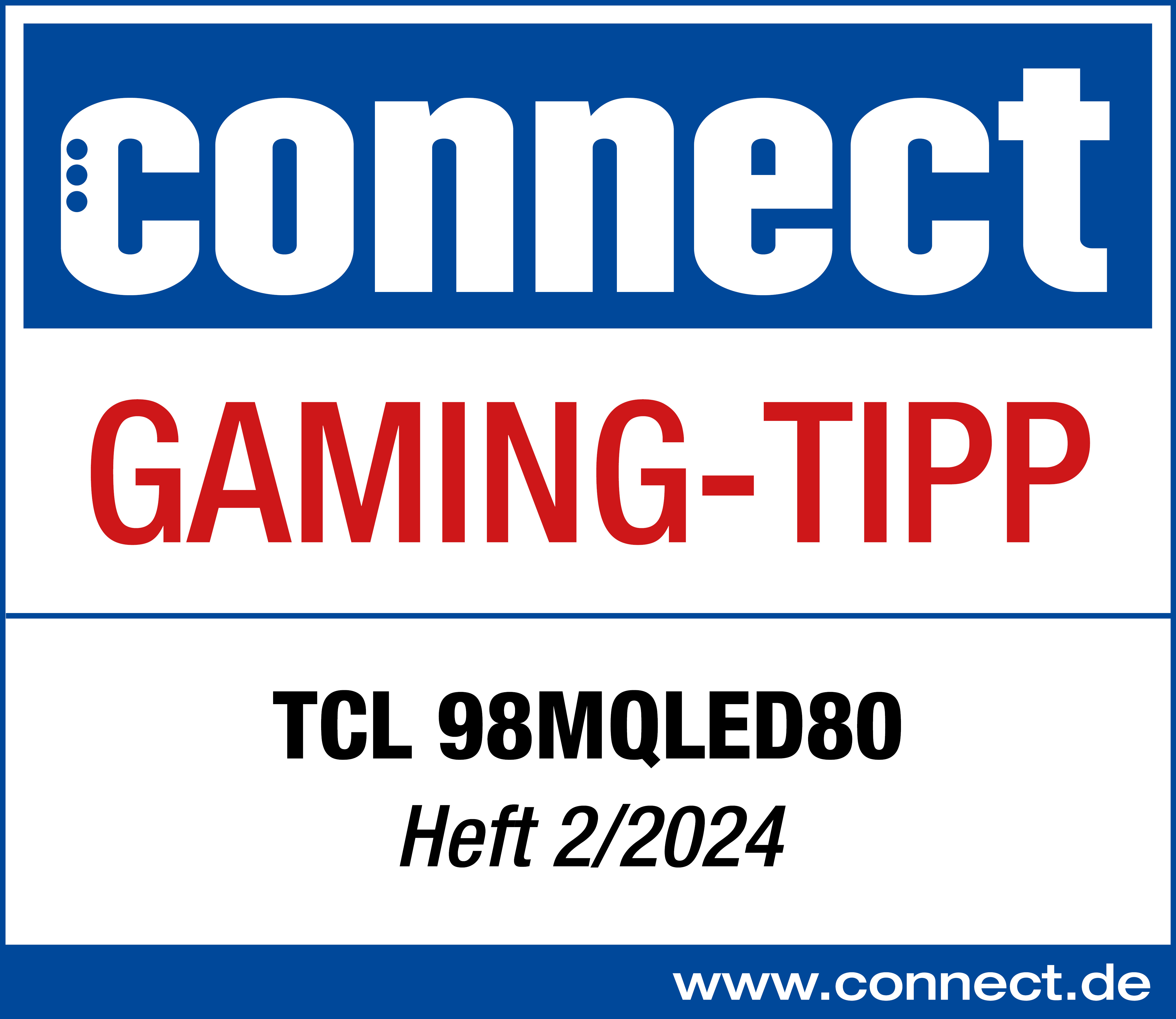 Connect Gaming-Tipp Logo. Text: TCL 98MQLED80, Heft 2/2024. Blauer Hintergrund.
