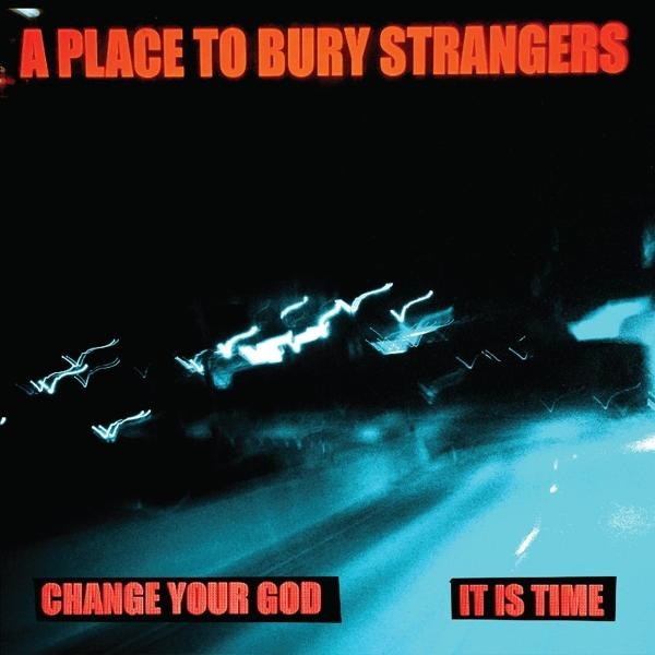 it Bury A 7-Change - (EP To Place Your (analog)) - God/Is Time Strangers