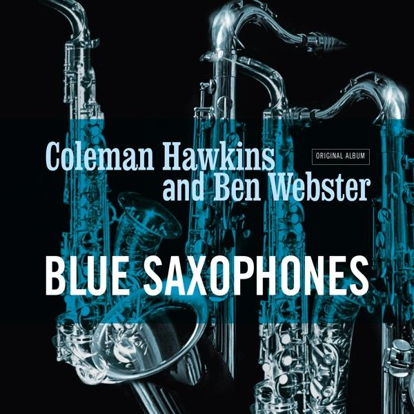 Webster, Ben - - (Vinyl) Blue Saxophones Hawkins, / Coleman