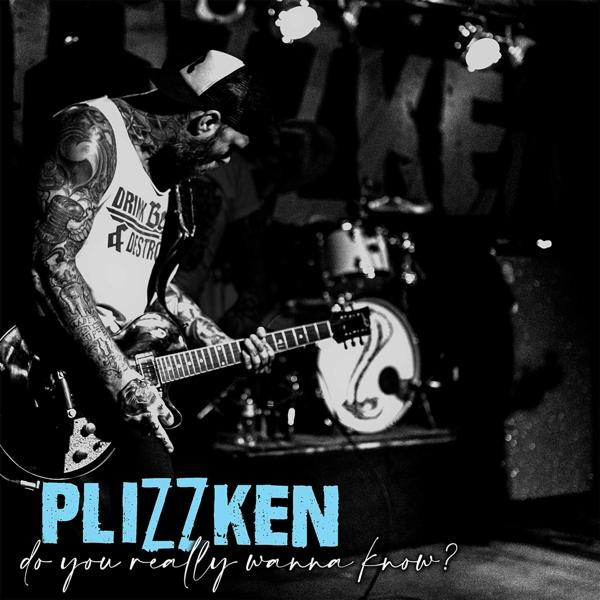 Plizzken - Do You Really - Wanna (Vinyl) Know