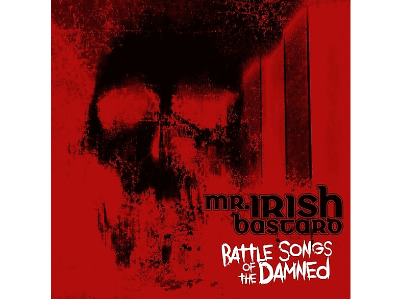 Mr. Irish Bastard - Battle Songs Of The Damned (Digipack)  - (CD)