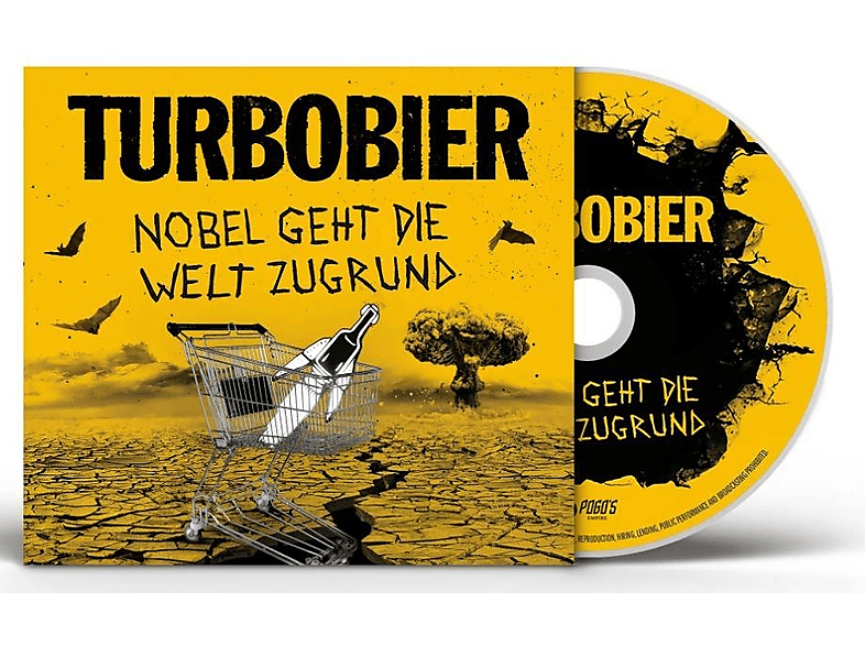 Turbobier - Nobel geht die Welt zugrund - (CD)