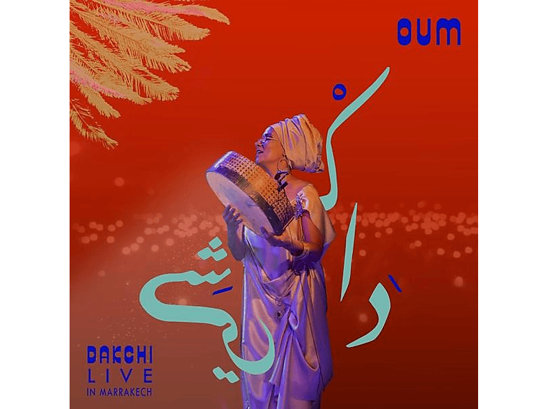 Oum Dakchi - Live In Marrakech - (Vinyl)