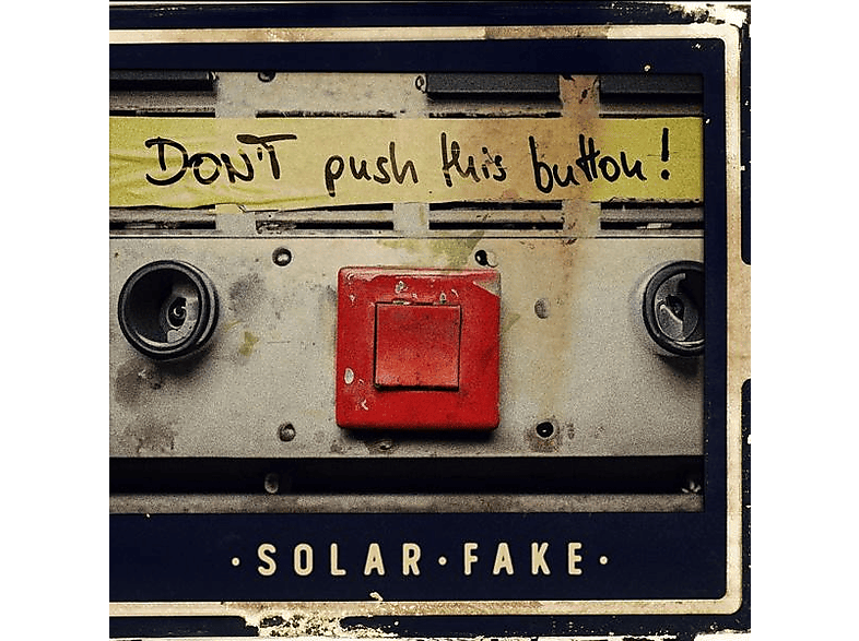 Solar Fake - Don't push this button! - (CD)