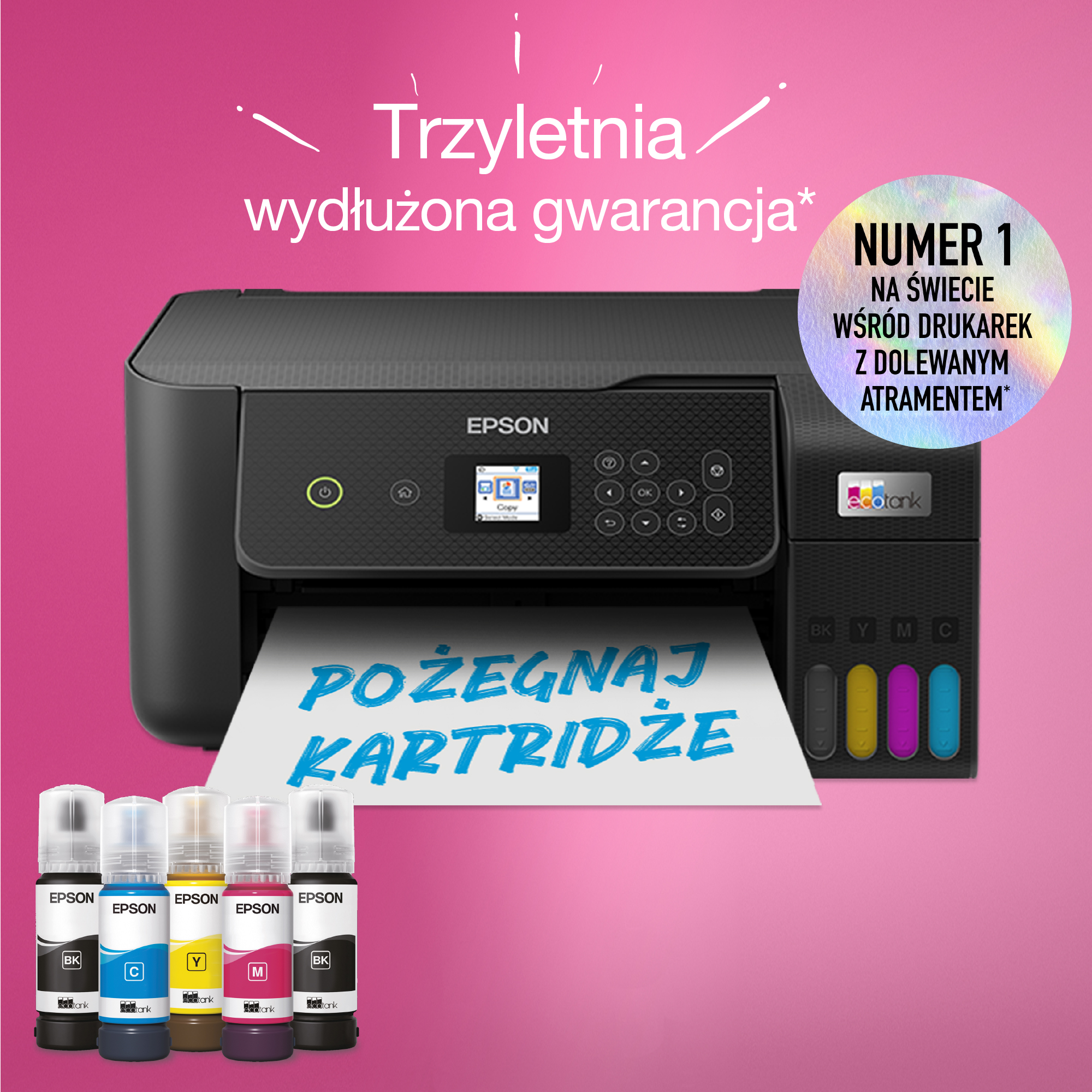 Drukarka Epson z butelkami z tuszem. Tekst brzmi 'POŻEGNAJ KARTIDŻE' i 'NUMER 1 NA ŚWIECIE'.