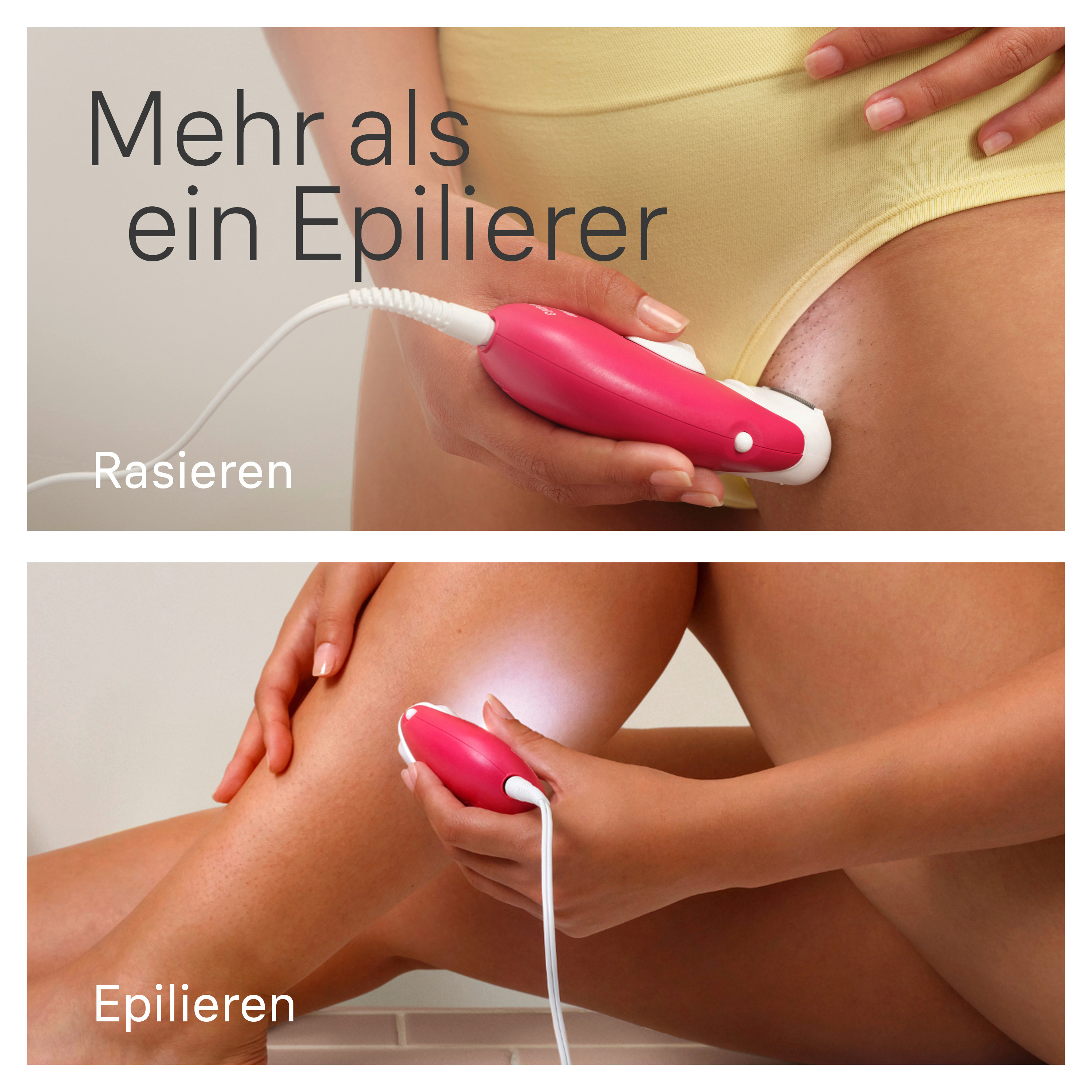 Zwei Bilder einer Person, die einen Epilierer benutzt. Eins rasiert, das andere epiliert. Text: Mehr als ein Epilierer.