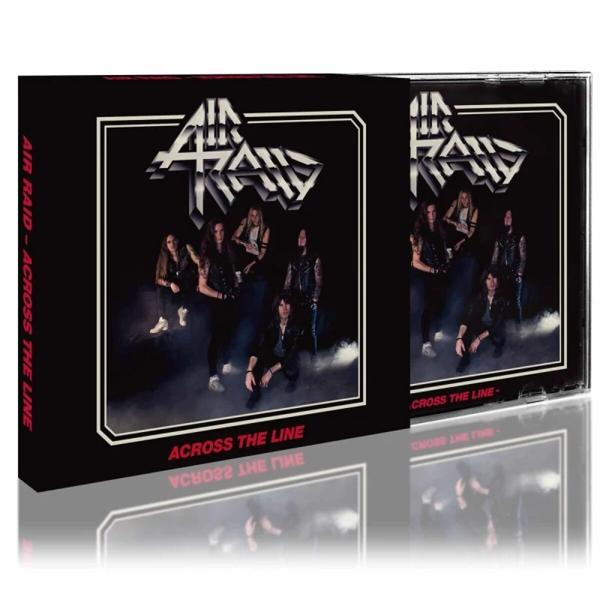 Albumcover für Air Raid, 'Across the Line'. Zeigt Bandmitglieder, einen schwarzen Hintergrund und das Bandlogo. Die CD-Hülle ist ebenfalls abgebildet.