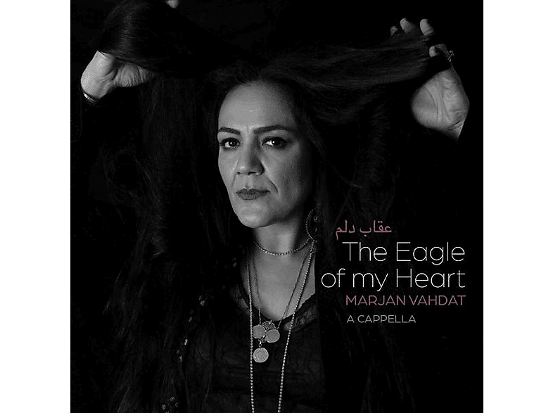 Marjan Vahdat - The Eagle Of My Heart - (CD)