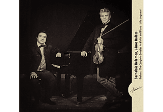 Barnabás Kelemen, János Balázs - Brahms: The Complete Sonatas For Violin And Piano - 'alla zingarese' (CD)