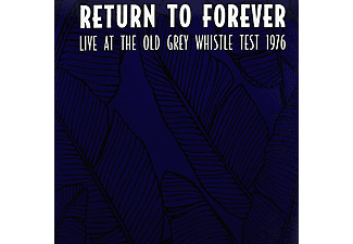 Return To Forever - Live At The Old Grey Whistle Test 1976 (Vinyl LP (nagylemez))