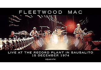 Fleetwood Mac - Live At The Record Plant In Sausalito, 15 December 1974 - KSAN-FM (Vinyl LP (nagylemez))